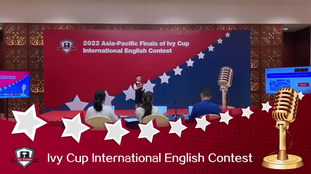 2022 IVY CUP Asia-Pacific Finals Excellent Entry of Elementary Group A-Part Ⅱ Convince Me-李拙成